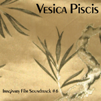 Vesica Piscis - Imaginary Film Soundtrack 6
